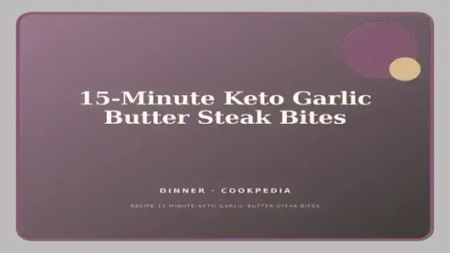 15-Minute Keto Garlic Butter Steak Bites