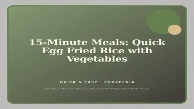 15-Minute Meals: Quick Egg Fried Rice with Vegetables