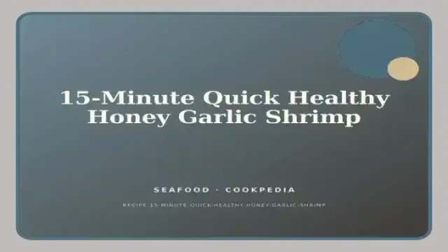15-Minute Quick Healthy Honey Garlic Shrimp