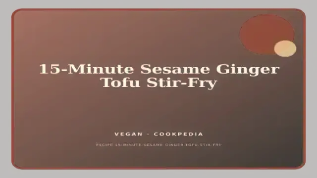 15-Minute Sesame Ginger Tofu Stir-Fry