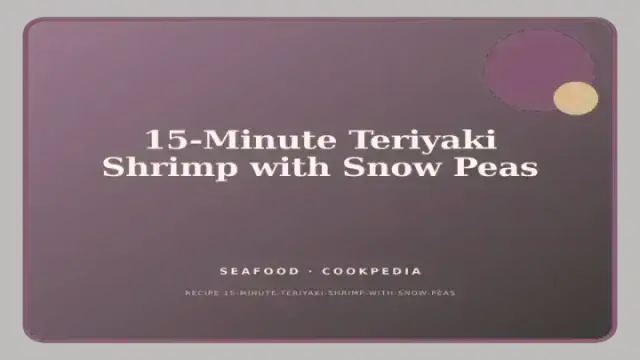 15-Minute Teriyaki Shrimp with Snow Peas