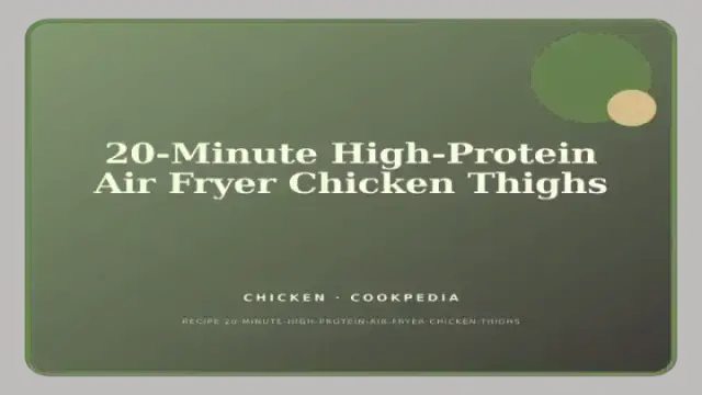 20-Minute High-Protein Air Fryer Chicken Thighs