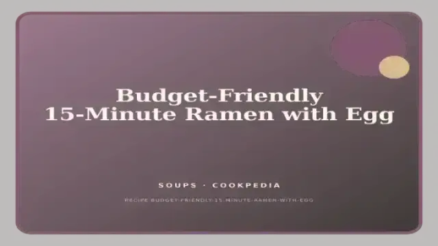 Budget-Friendly 15-Minute Ramen with Egg