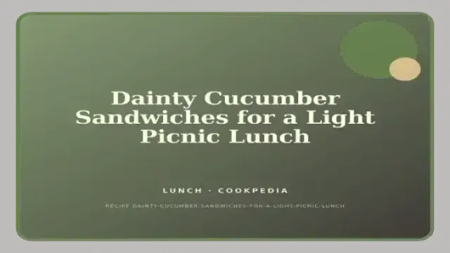 Dainty Cucumber Sandwiches for a Light Picnic Lunch
