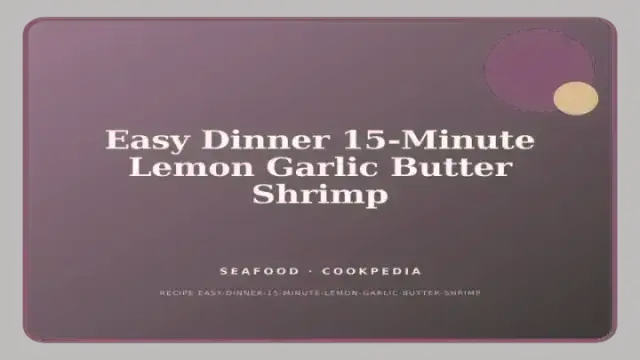 Easy Dinner 15-Minute Lemon Garlic Butter Shrimp