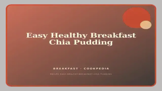 Easy Healthy Breakfast Chia Pudding