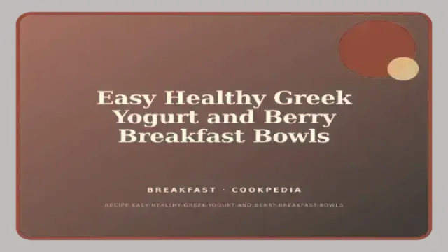 Easy Healthy Greek Yogurt and Berry Breakfast Bowls