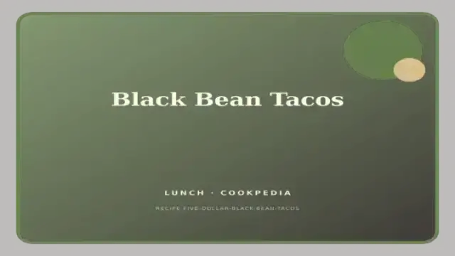 Black Bean Tacos