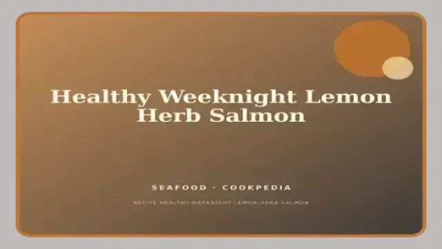 Healthy Weeknight Lemon Herb Salmon