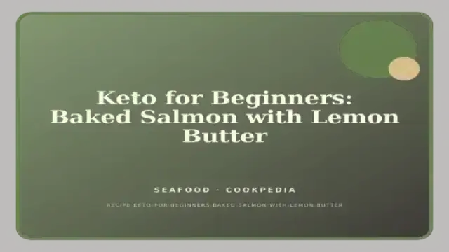 Keto for Beginners: Baked Salmon with Lemon Butter