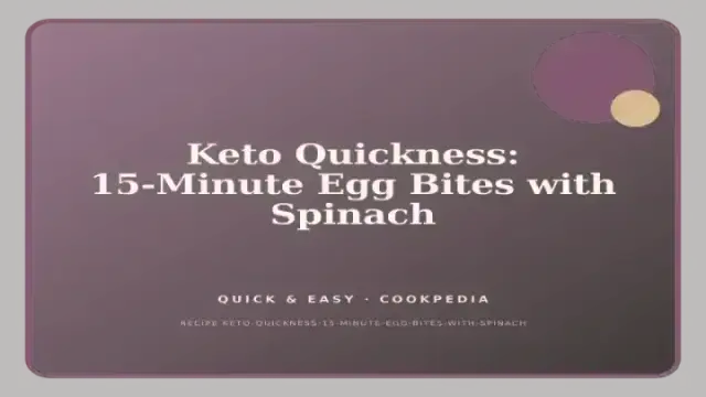 Keto Quickness: 15-Minute Egg Bites with Spinach