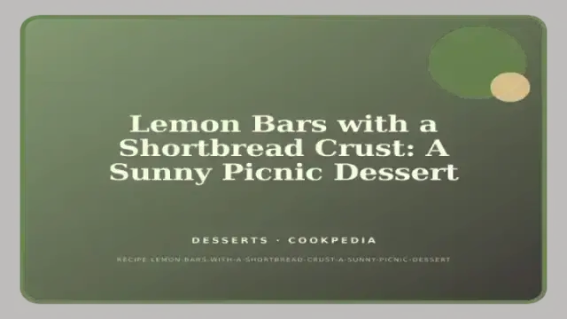 Lemon Bars with a Shortbread Crust: A Sunny Picnic Dessert