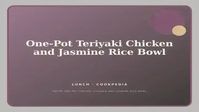 One-Pot Teriyaki Chicken and Jasmine Rice Bowl