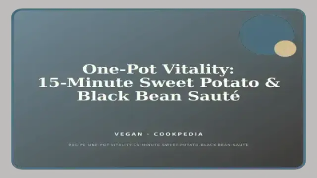 One-Pot Vitality: 15-Minute Sweet Potato & Black Bean Sauté