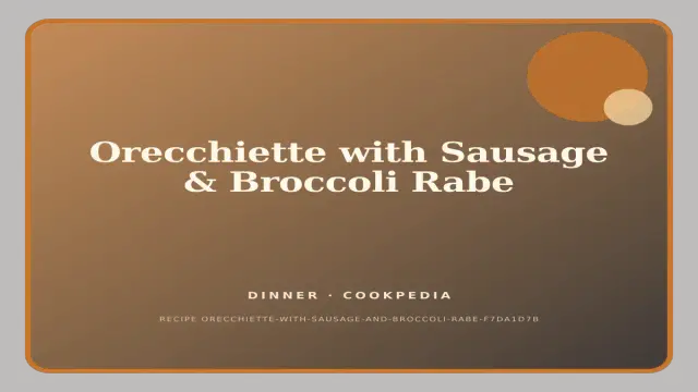 Orecchiette with Sausage & Broccoli Rabe