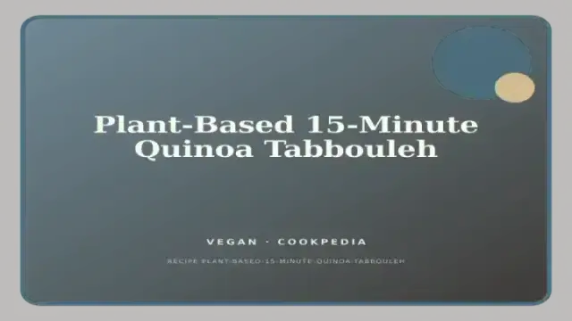 Plant-Based 15-Minute Quinoa Tabbouleh