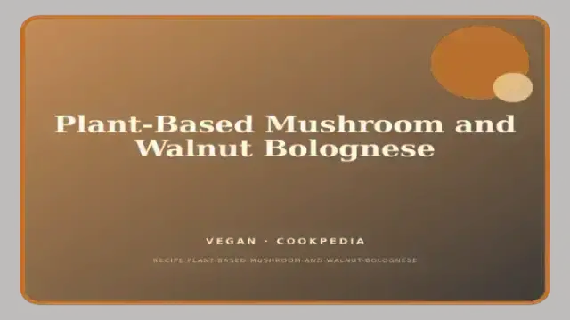Plant-Based Mushroom and Walnut Bolognese