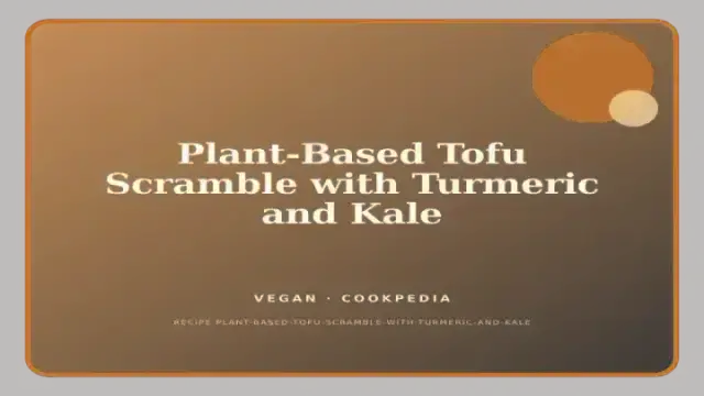Plant-Based Tofu Scramble with Turmeric and Kale