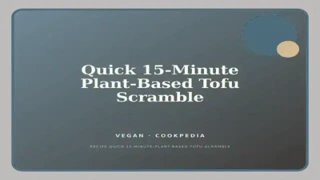 Quick 15-Minute Plant-Based Tofu Scramble