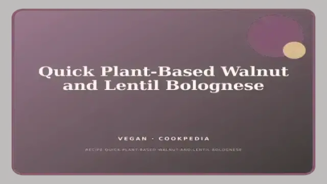 Quick Plant-Based Walnut and Lentil Bolognese