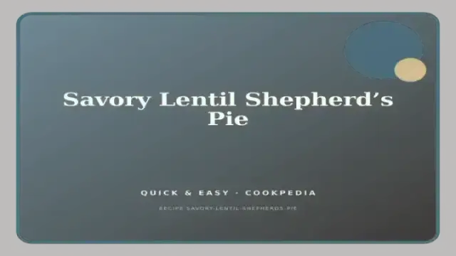 Savory Lentil Shepherd’s Pie