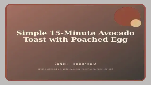 Simple 15-Minute Avocado Toast with Poached Egg