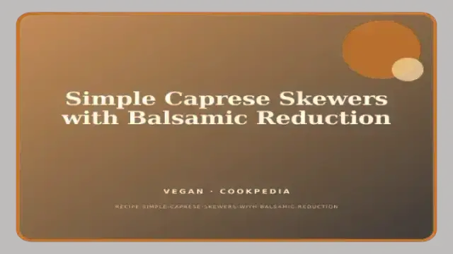Simple Caprese Skewers with Balsamic Reduction