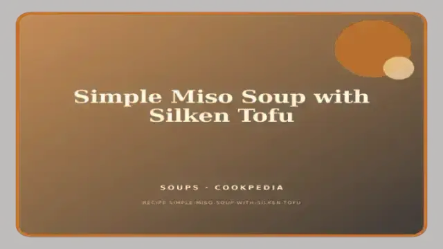 Simple Miso Soup with Silken Tofu