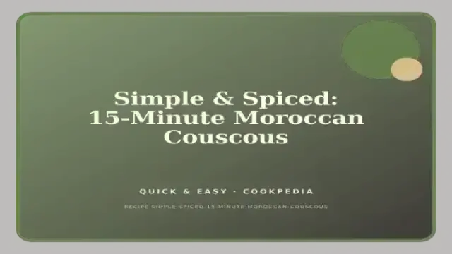 Simple & Spiced: 15-Minute Moroccan Couscous