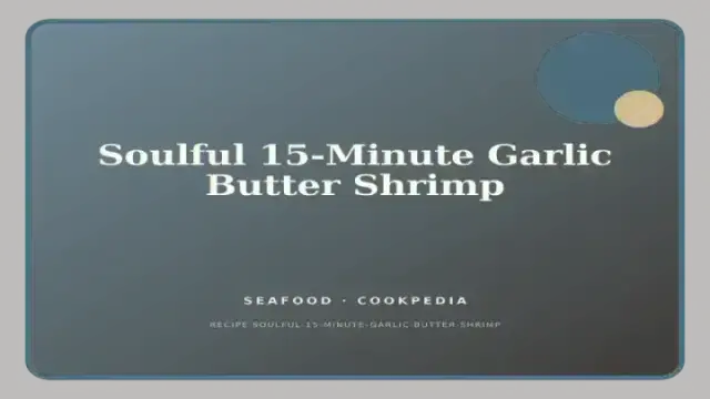 Soulful 15-Minute Garlic Butter Shrimp