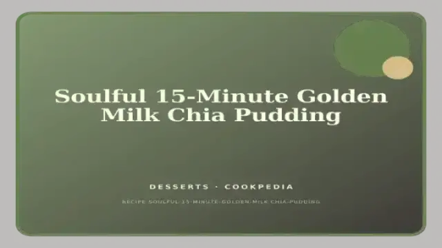 Soulful 15-Minute Golden Milk Chia Pudding