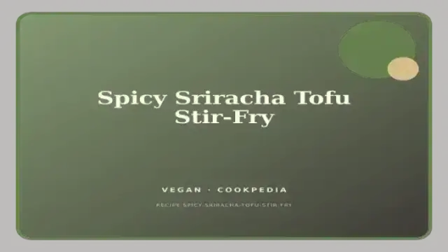 Spicy Sriracha Tofu Stir-Fry