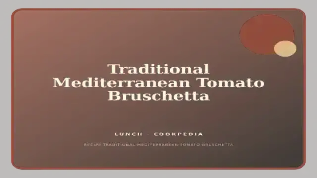 Traditional Mediterranean Tomato Bruschetta