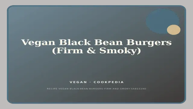 Vegan Black Bean Burgers (Firm & Smoky)